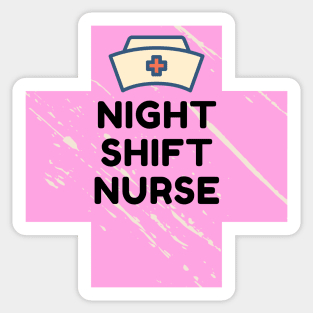 Night Shift Nurse Rules Sticker